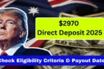 $2970 Direct Deposit 2025